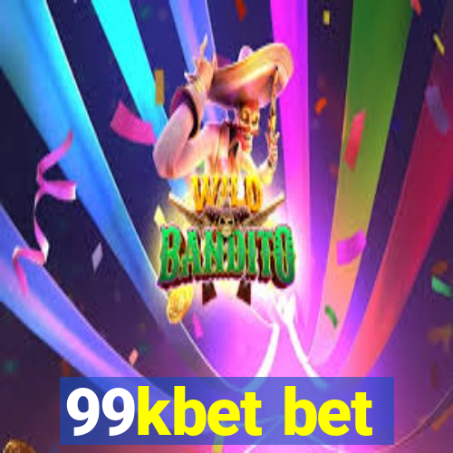 99kbet bet